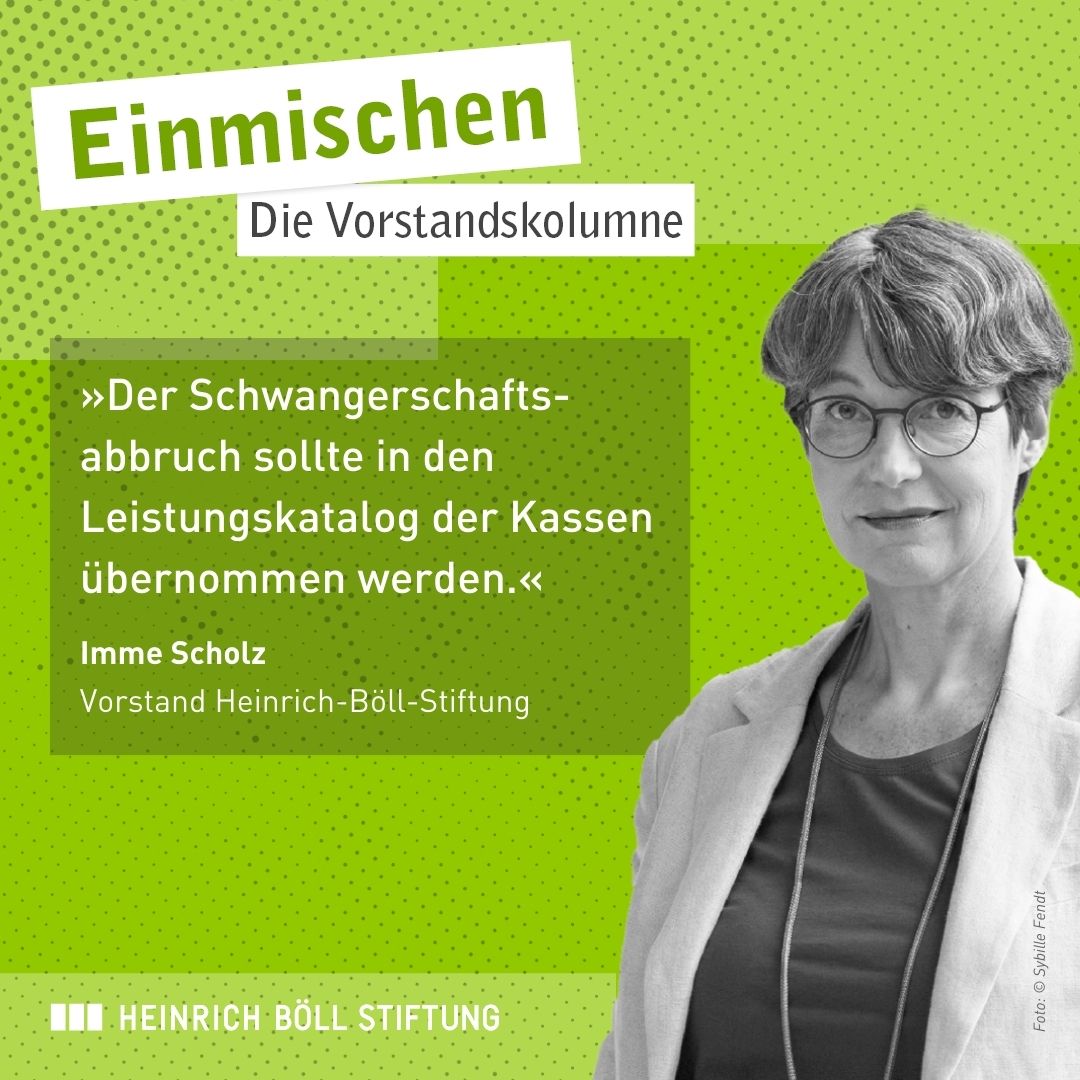 Imme Scholz, Vorstand der HBS auf der rechten Seite, links ein Zitat aus der Vorstandskolumne über Schwangerschaftsabbrüche