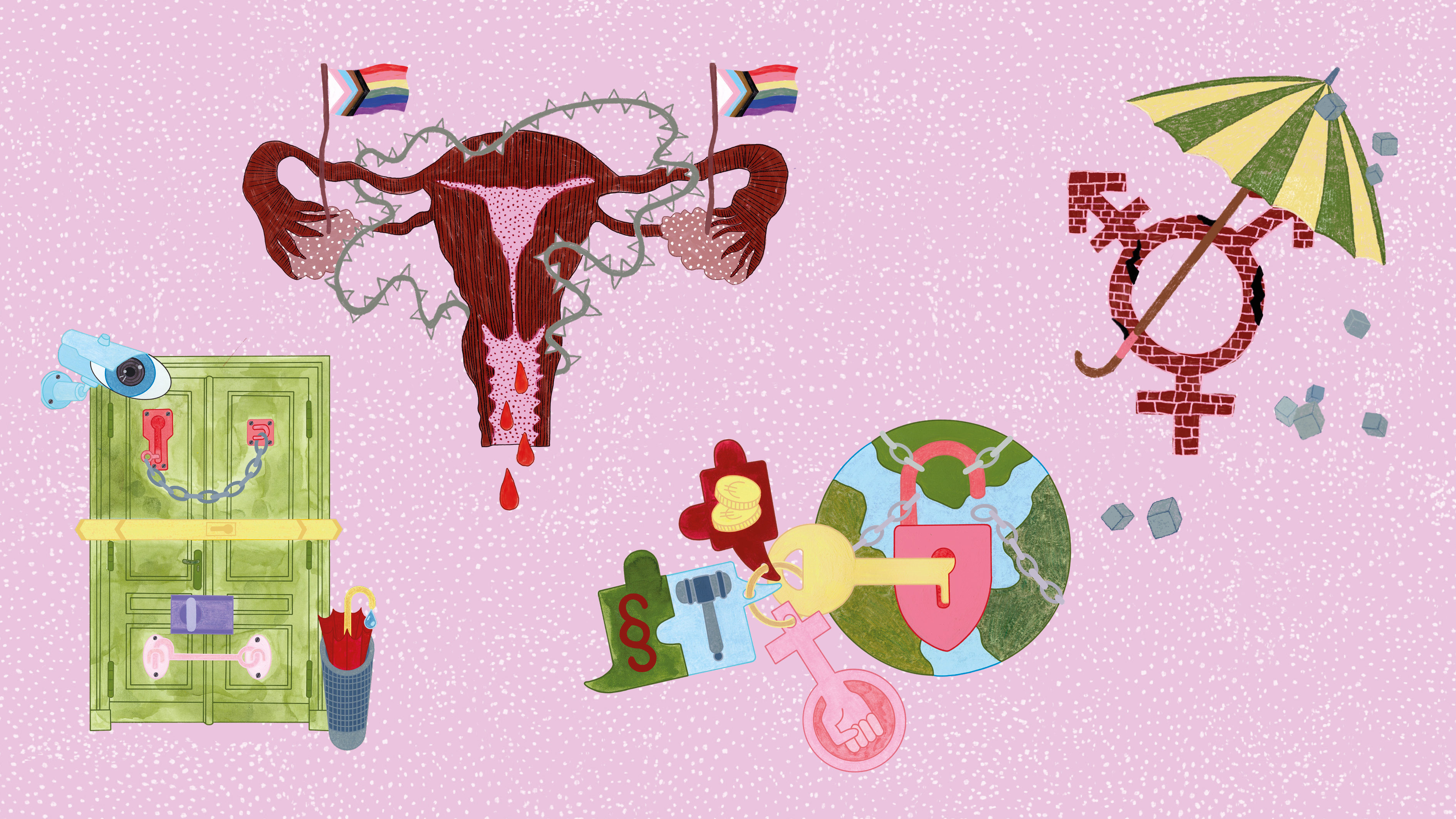Vor rosa Grund sind handgefertigte Farbzeichnungen von einer dreifach abgeschlossenen Tür, einem Uterus mit queerer Flagge mit Stacheldraht umzäunt, ein Gender-Symbol unter einem Regenschirm, eine umkettete Weltkugel hinter Schloss und Riegel.