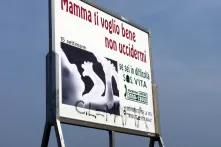 A pro-life billboard on the way to Venegono. The graffitto reads "C.L. [i.e. Communion & Liberation] = Mafia."