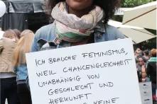  "Ich brauche Feminismus, weil Chancengleichheit unabhängig von Geschlecht und Herkunft noch immer keine Selbstverständlichkeit ist!" (Denise)