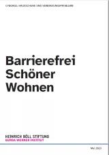 Ganz oben steht: " CYBORGS; HAUSSCHUHE UND VERBINDUNGSPROBLEME" in schwarzen Buchstaben auf weißem Hintergrund. Darunter ist ebenfalls in schwarzer Schrift der Titel des Hacks "Barrierefrei Schöner Wohnen" abgebildet. Das Logo des Gunda-Werner-Instituts ist links in bunt zu finden, darunter eine blaue Trennlinie und das Datum Mai 2023.